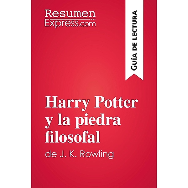 Harry Potter y la piedra filosofal de J. K. Rowling (Guía de lectura), Resumenexpress