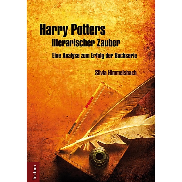 Harry Potters literarischer Zauber / Wissenschaftliche Beiträge aus dem Tectum-Verlag Bd.26, Silvia Himmelsbach
