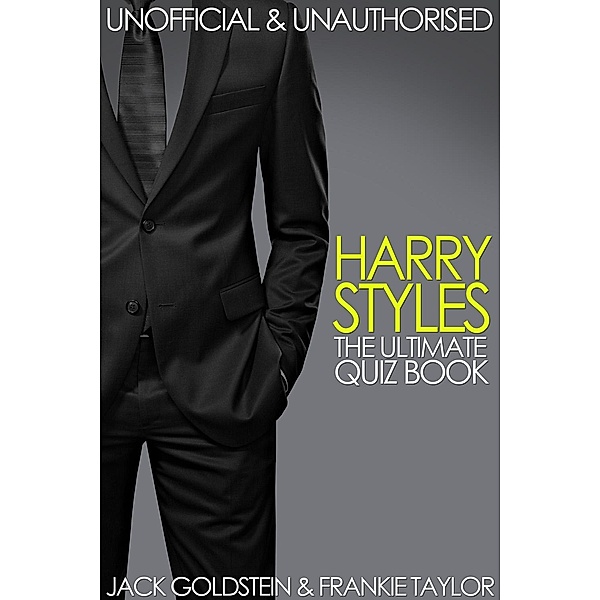 Harry Styles - The Ultimate Quiz Book, Jack Goldstein