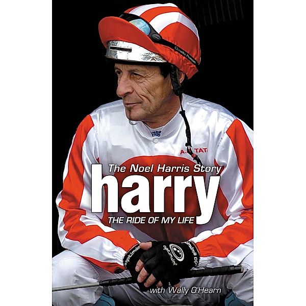 Harry - The Ride of My Life, Wally O'Hearn