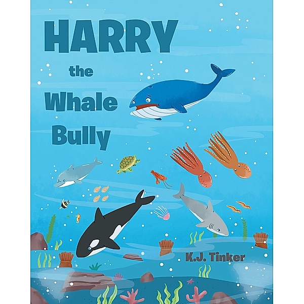 Harry the Whale Bully, K. J. Tinker