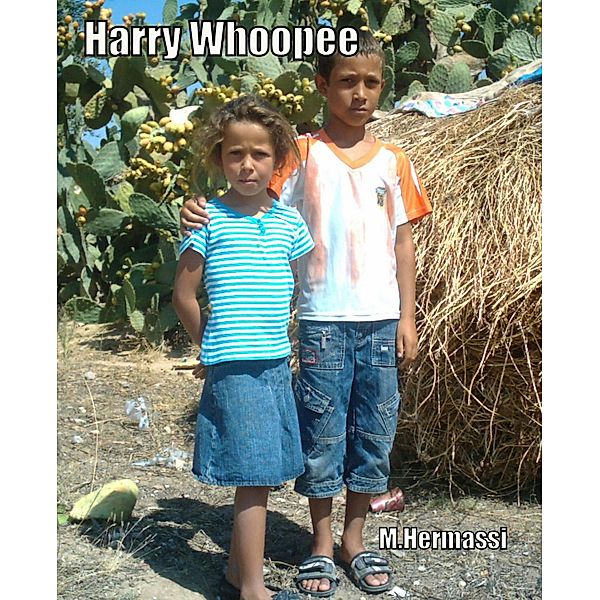 Harry Whoopee, Mohamed Hermassi