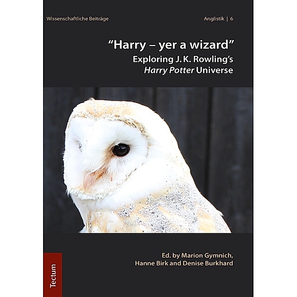Harry - yer a wizard / Wissenschaftliche Beiträge aus dem Tectum-Verlag Bd.6