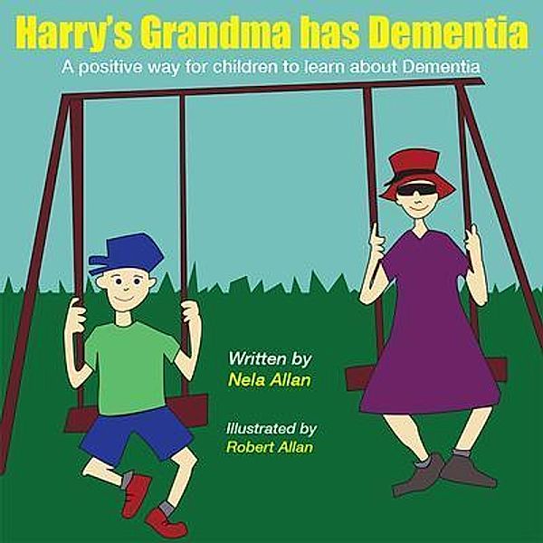 Harry's Grandma has Dementia, Nela Allan