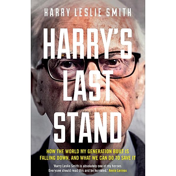 Harry's Last Stand, Harry Leslie Smith