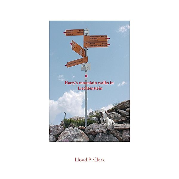Harry's Mountain Walks in Liechtenstein, Lloyd P. Clark