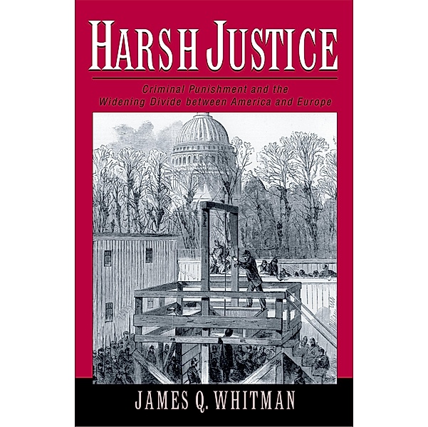 Harsh Justice, James Q. Whitman