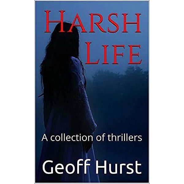 Harsh Life, Geoff Hurst