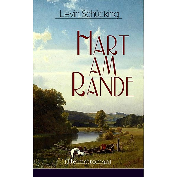 Hart am Rande (Heimatroman), Levin Schücking