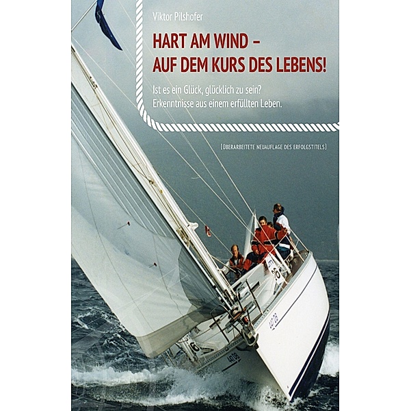 Hart am Wind, Viktor Pilshofer