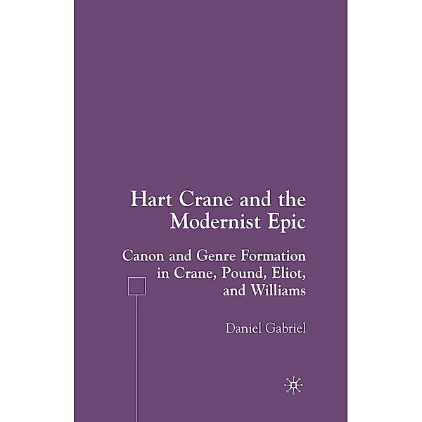 Hart Crane and the Modernist Epic, D. Gabriel
