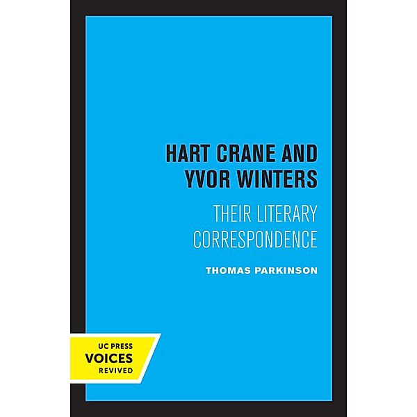 Hart Crane and Yvor Winters, Thomas Parkinson