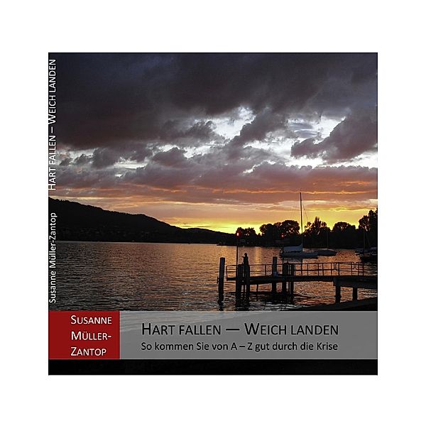 HART FALLEN - WEICH LANDEN, Susanne Müller-Zantop