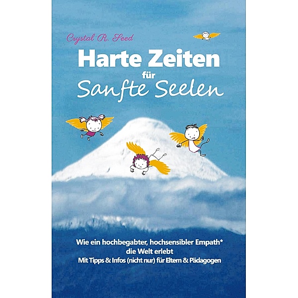 Harte Zeiten für Sanfte Seelen / Sanfte Seelen Bd.1, Crystal R. Seed