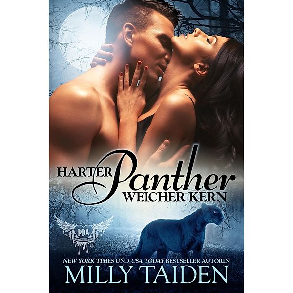 Harter Panther, Weicher Kern (PARANORMALE DATINGAGENTUR, #28) / PARANORMALE DATINGAGENTUR, Milly Taiden
