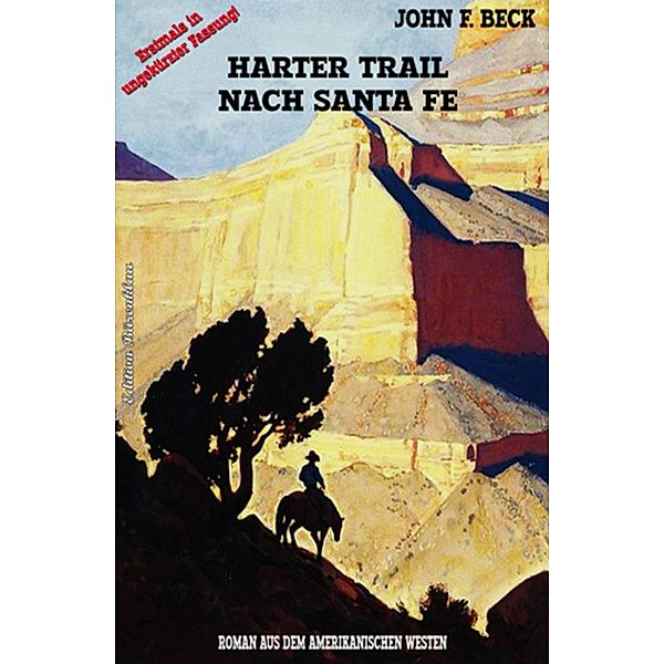 Harter Trail nach Santa Fe, John F. Beck