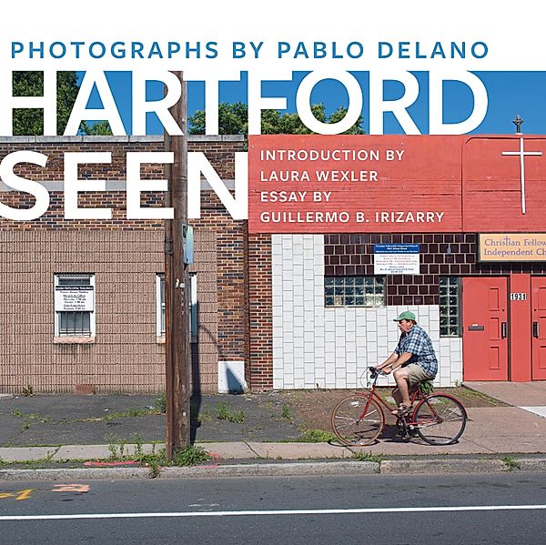 Hartford Seen / Hartford Books, Pablo Delano