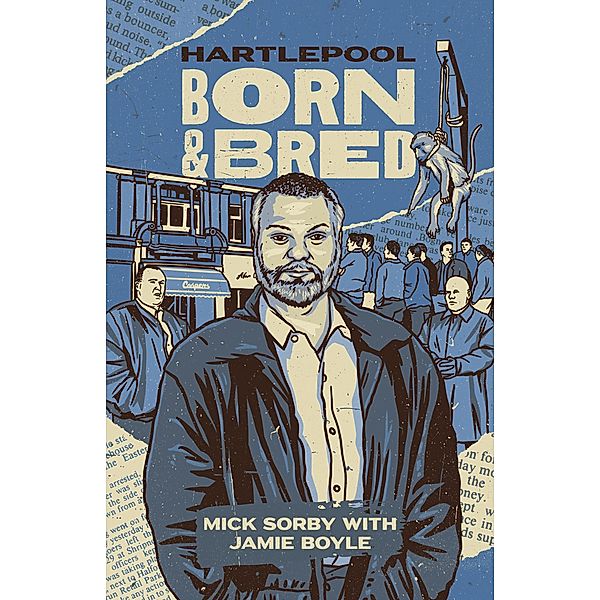 Hartlepool Born & Bred / WarCryPress UK, Jamie Boyle