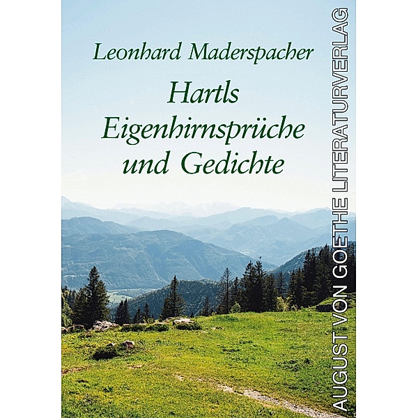 Hartls Eigenhirnsprüche und Gedichte, Leonhard Maderspacher