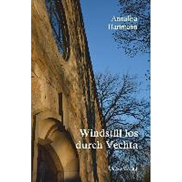 Hartmann, A: Windstill los durch Vechta, Annalisa Hartmann