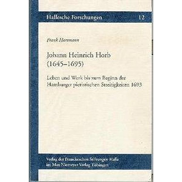 Hartmann, F: Johann Heinrich Horb (1645-1695), Frank Hartmann