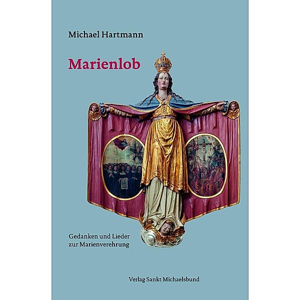 Hartmann, M: Marienlob, Michael Hartmann