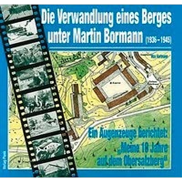 Hartmann, M: Verwandlung eines Berges unter Martin Bormann, Max Hartmann