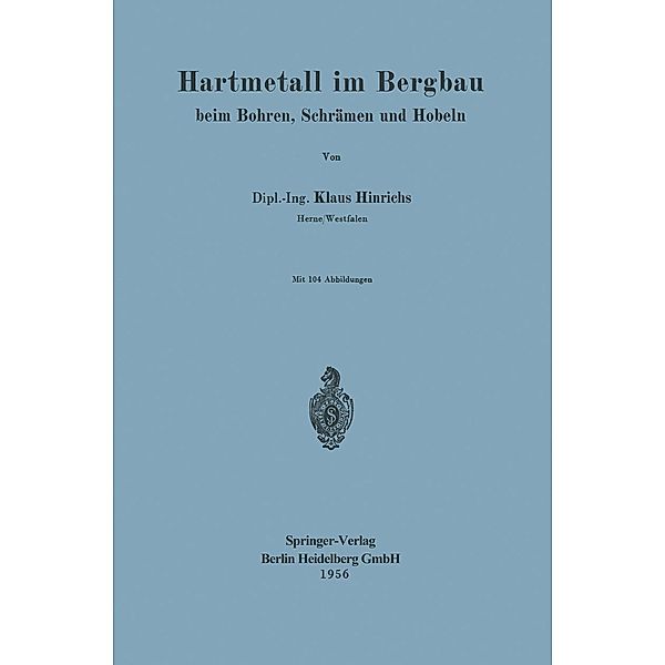 Hartmetall im Bergbau, K. Hinrichs