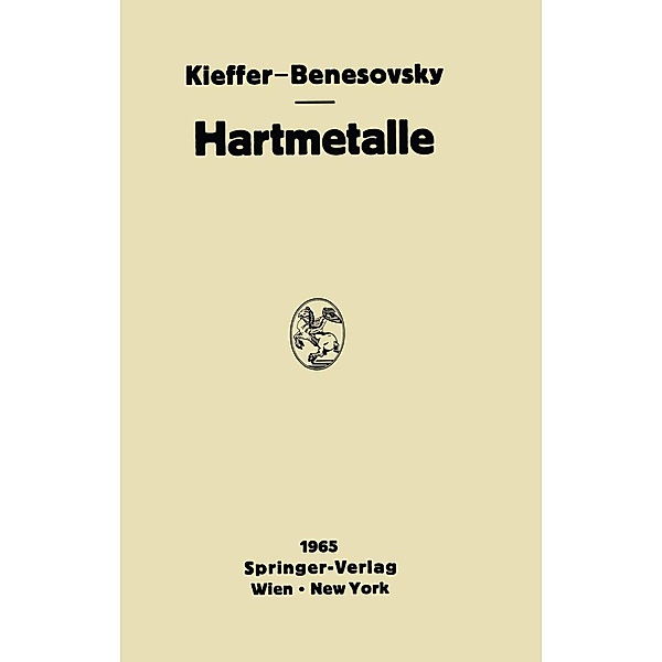 Hartmetalle, Richard Kieffer, Fritz Benesovsky
