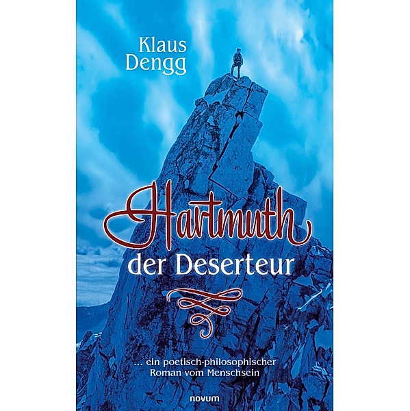 Hartmuth der Deserteur, Klaus Dengg