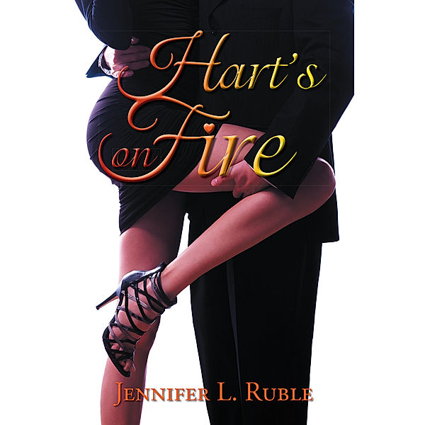 Hart’S on Fire, Jennifer L. Ruble