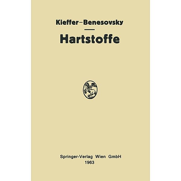 Hartstoffe, Richard Kieffer, Friedrich Benesovsky