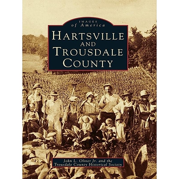 Hartsville and Trousdale County, John L. Oliver Jr.