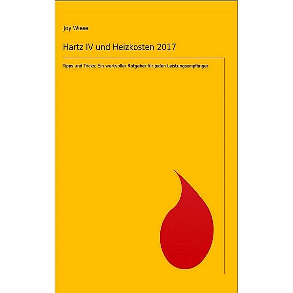 Hartz IV und Heizkosten 2017, Joy Wiese