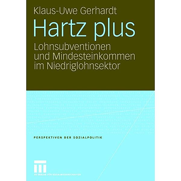 Hartz plus / Perspektiven der Sozialpolitik, Klaus Uwe Gerhardt