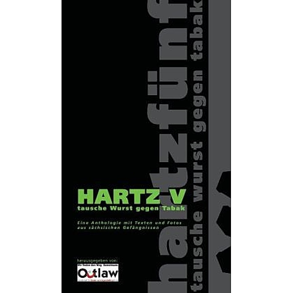 Hartz V, OUTLAW gGmbH Musik und Farbe hinter Gittern