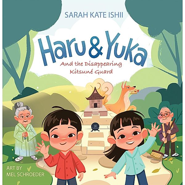 Haru & Yuka and the Disappearing Kitsuné Guard / Haru & Yuka, Sarah Kate Ishii