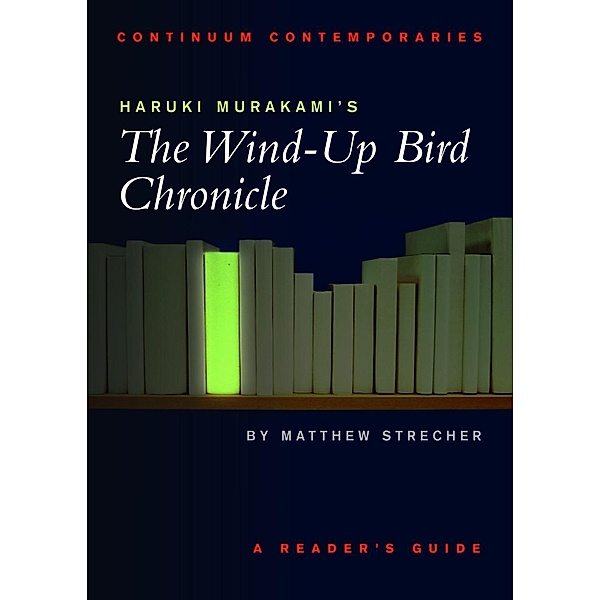 Haruki Murakami's The Wind-up Bird Chronicle, Matthew Strecher
