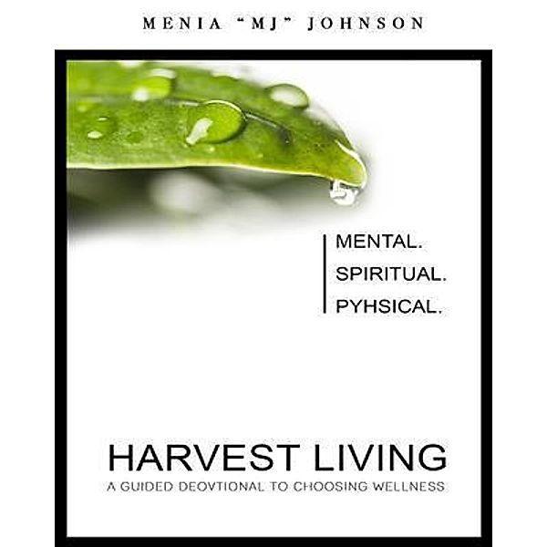 Harvest Living, Menia Johnson