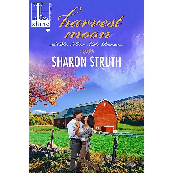 Harvest Moon / A Blue Moon Lake Romance Bd.2, Sharon Struth