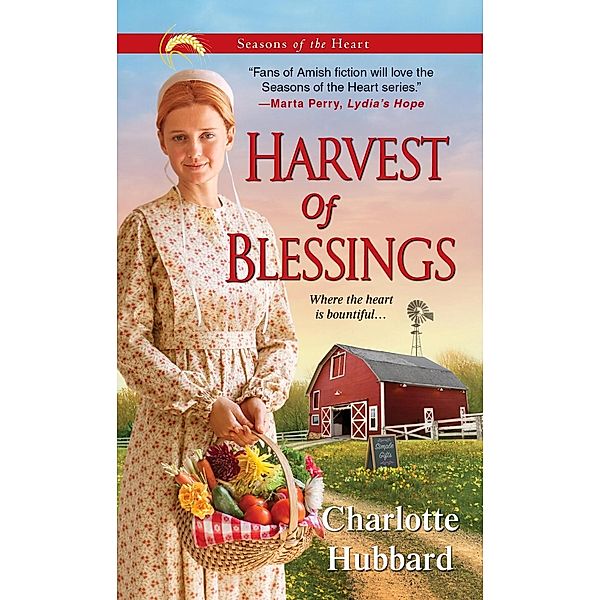 Harvest of Blessings / Seasons of the Heart Bd.5, Charlotte Hubbard