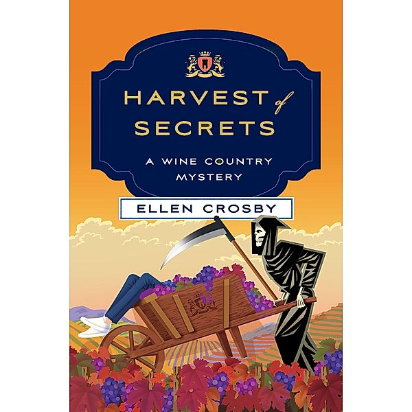 Harvest of Secrets / Wine Country Mysteries Bd.9, Ellen Crosby