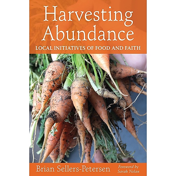 Harvesting Abundance, Brian Sellers-Petersen