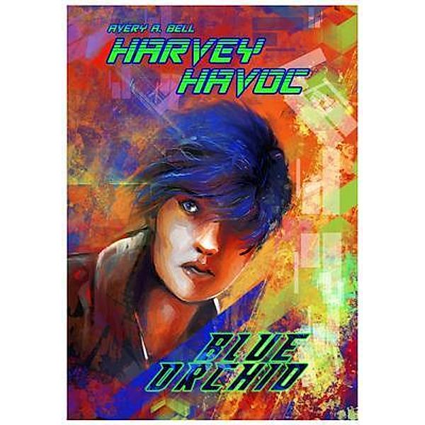 Harvey Havoc / Harvey Havoc Bd.4, Avery A Bell