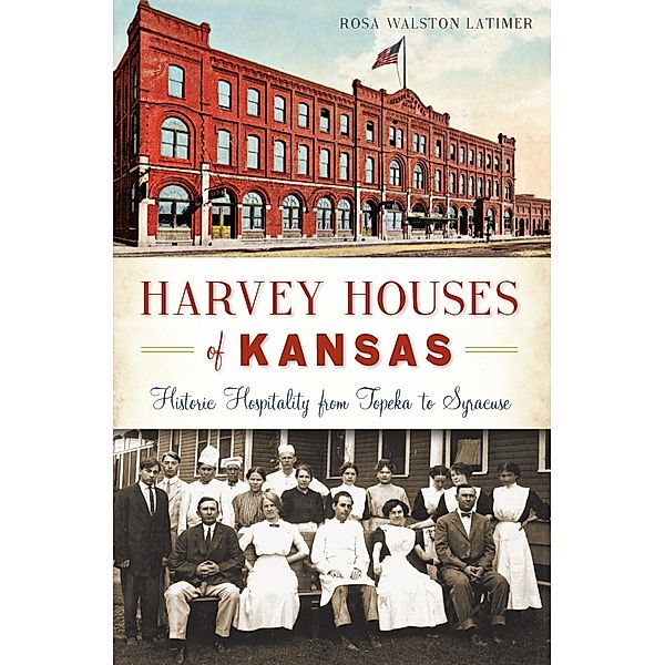 Harvey Houses of Kansas, Rosa Walston Latimer