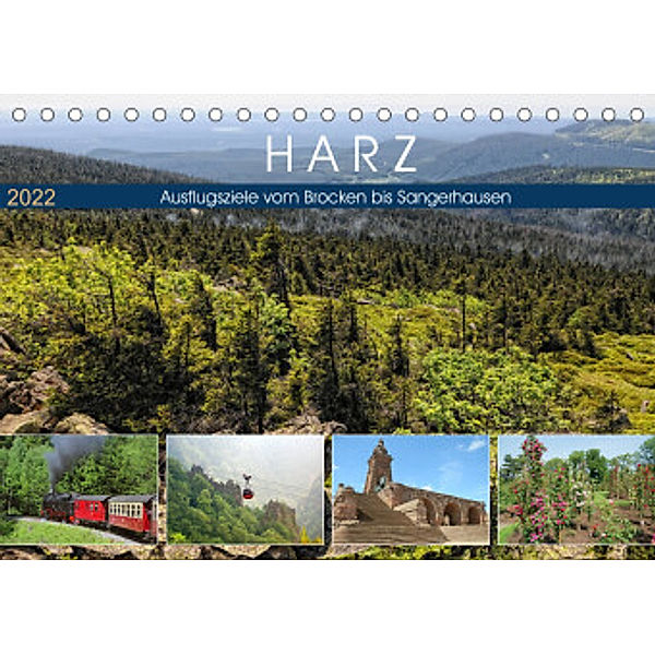 Harz - Ausflugsziele vom Brocken bis Sangerhausen (Tischkalender 2022 DIN A5 quer), Anja Frost