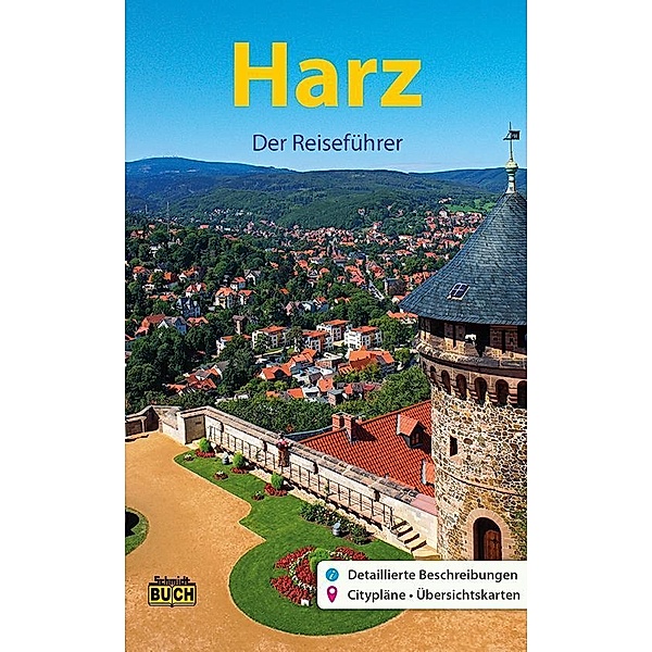 Harz - Der Reiseführer, Marion Schmidt, Thorsten Schmidt