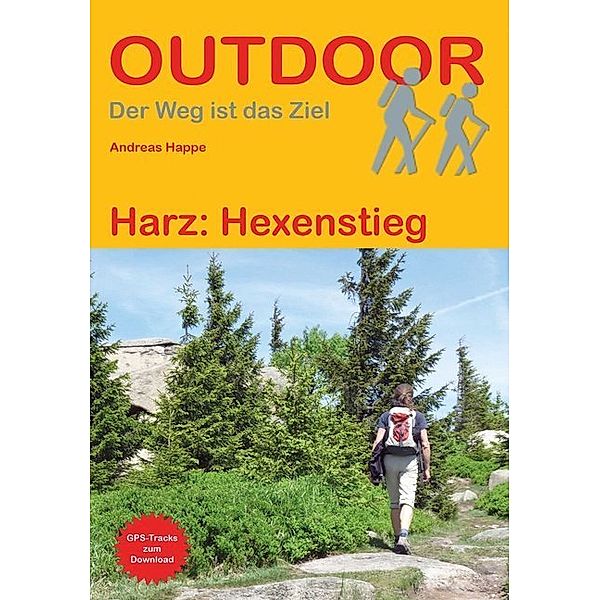 Harz: Hexenstieg, Conrad Stein, Andreas Happe