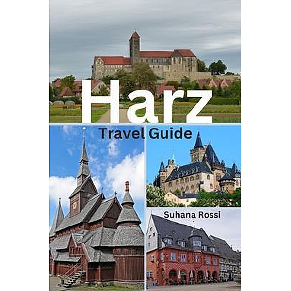 Harz Travel Guide, Suhana Rossi