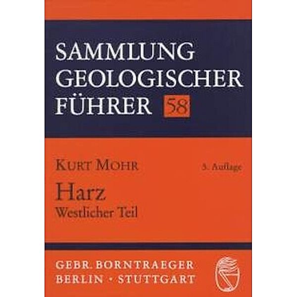 Harz. Westlicher Teil, Kurt Mohr